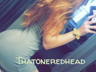Thatoneredhead