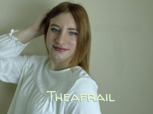 Theafrail
