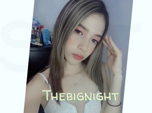 Thebignight