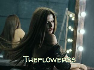 Theflowerss