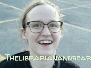 Thelibrarianandbear