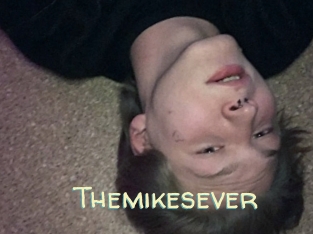Themikesever