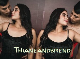 Thianeandbrend
