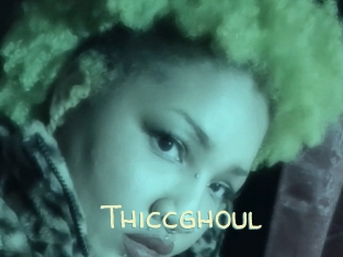 Thiccghoul