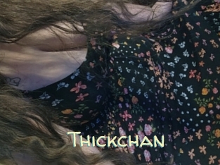 Thickchan