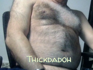 Thickdadoh