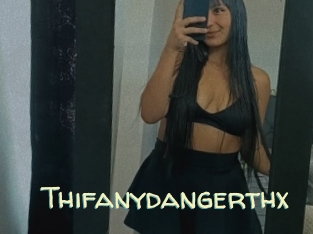 Thifanydangerthx