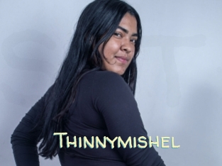 Thinnymishel