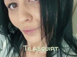 Tilasquirt