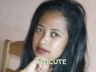 Titicute