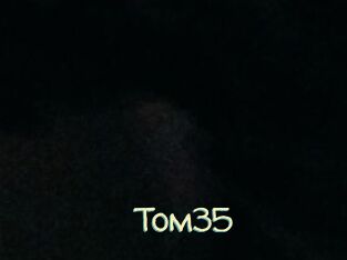 Tom35