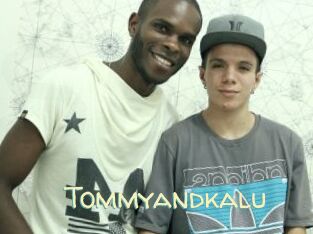 Tommyandkalu