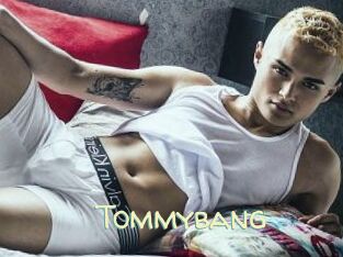Tommybang