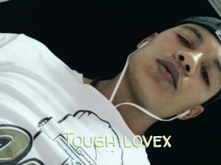 Tough_lovex