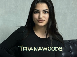 Trianawoods