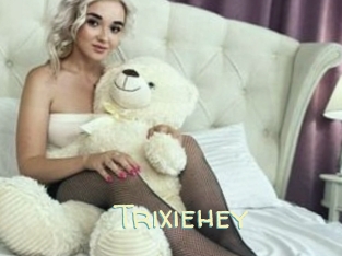 Trixiehey