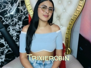 Trixierobin