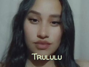 Trululu
