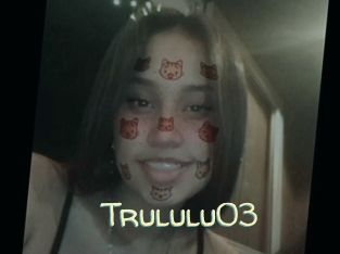 Trululu03