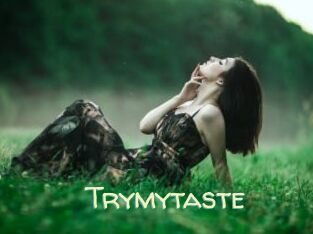 Trymytaste