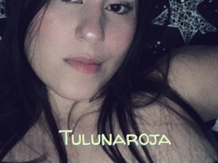 Tulunaroja