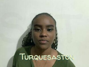 Turquesaston