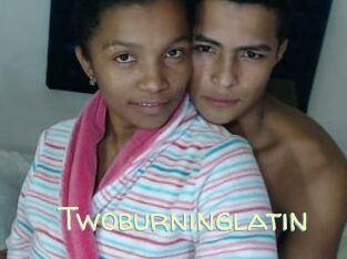 Twoburninglatin