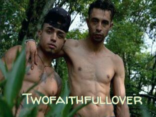 Twofaithfullover