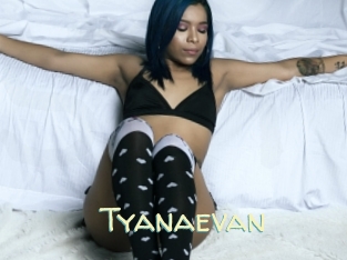 Tyanaevan
