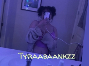 Tyraabaankzz
