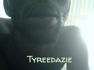 Tyreedazie
