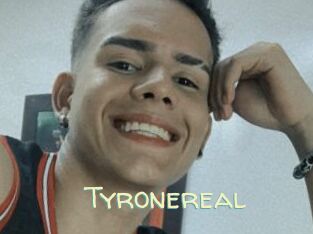 Tyronereal