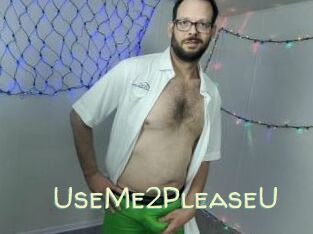 UseMe2PleaseU