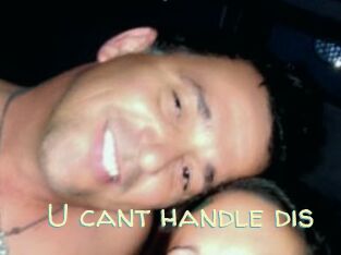 U_cant_handle_dis