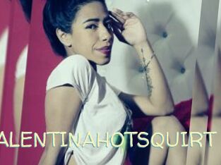 VALENTINAHOTSQUIRT