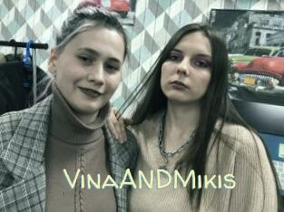 VinaANDMikis