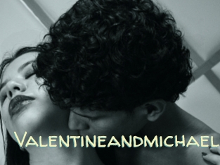Valentineandmichael