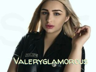 Valeryglamorous