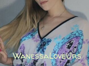 WanessaLoveUrs
