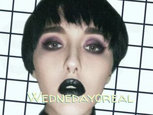 Wednedayoreal