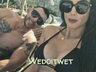 Wedoitwet