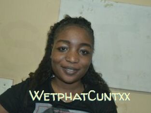 WetphatCuntxx