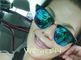 Wetwet44