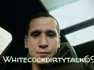 Whitecockdirtytalk69