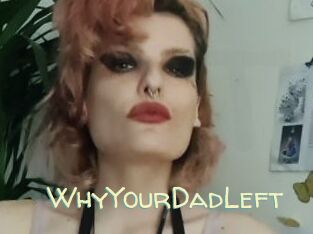 WhyYourDadLeft