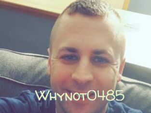 Whynot0485