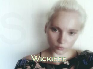 Wickieee