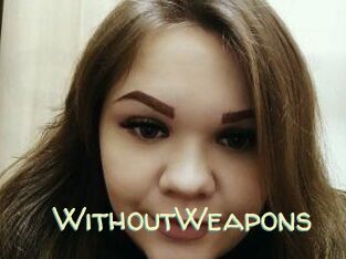 WithoutWeapons