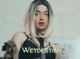 Wetdestiny