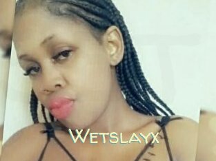 Wetslayx
